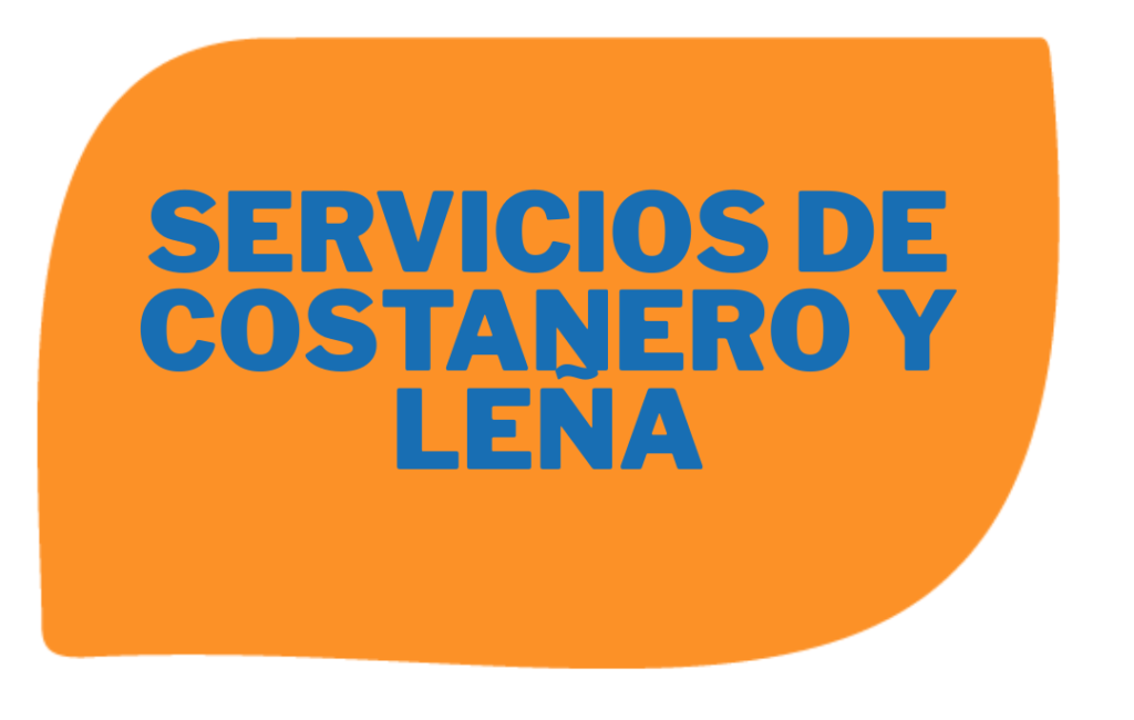 Servicios de costanero y leña